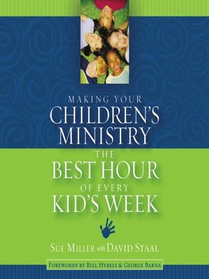 cover image of Making Your Children's Ministry the Best Hour of Every Kid's Week